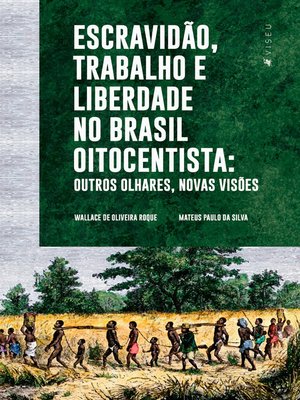 cover image of Escravidão, trabalho e liberdade no Brasil Oitocentista